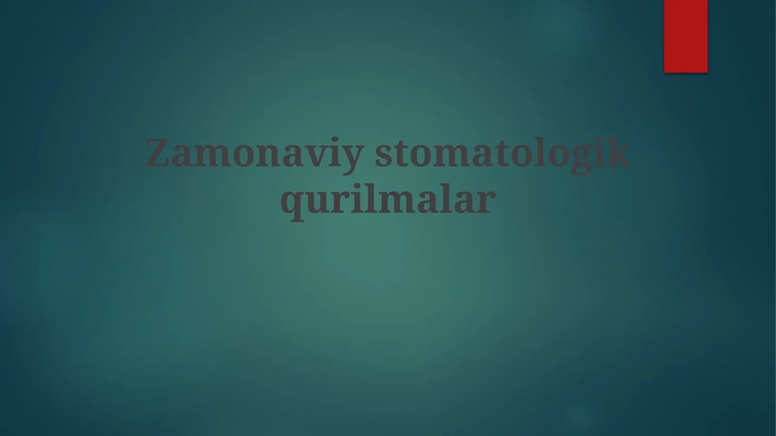 Zamonaviystomatologikqurilmalar