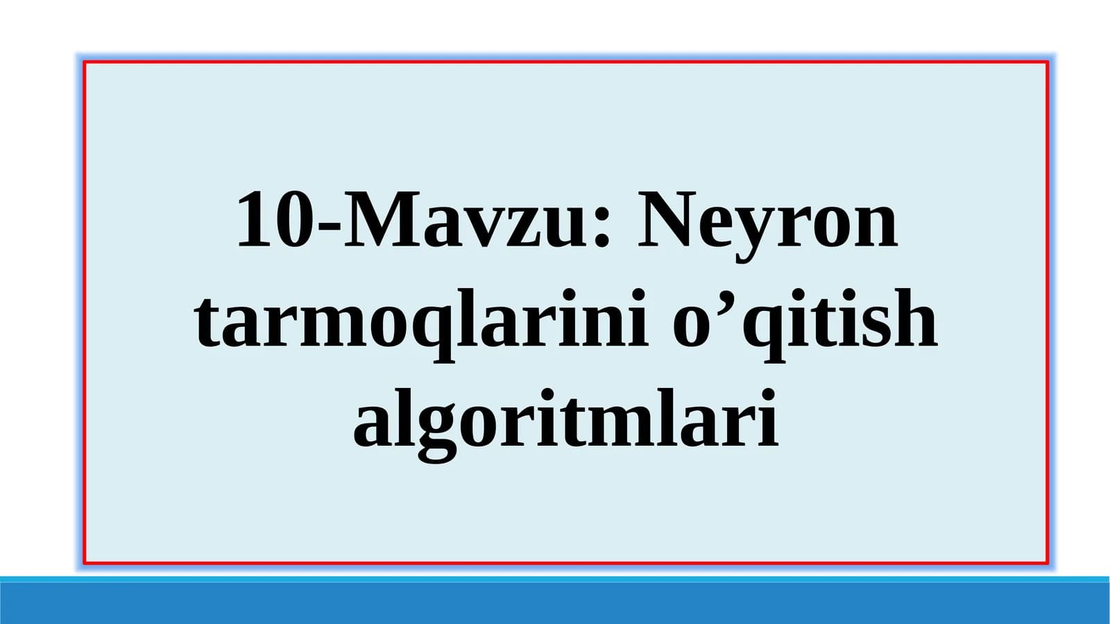 Neyron tarmoqlarini o'qitish algoritmlari
