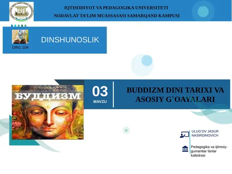 Buddizm Dini Tarixi va Asosiy G`oayalari