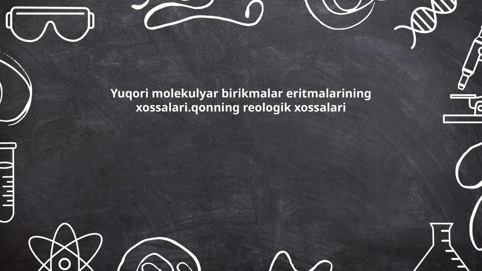 Yuqori molekulyar birikmalar eritmalarining xossalari.qonning reologik xossalari