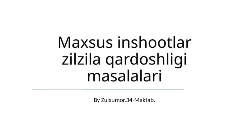 Maxsus inshootlar zilzila qardoshligi masalalari