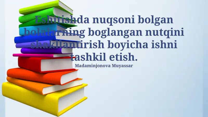 Eshitishda Nuqsoni Bolgan Bolalarning Boglangan Nutqini Shakllantirish