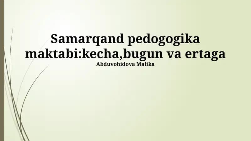 Samarqand Pedagogika Maktabi: Keсha, bugun va ertaga