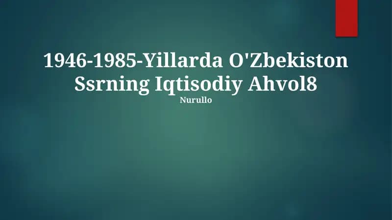 1946-1985-Yillarda O'Zbekiston Ssrning Iqtisodiy Ahvol8