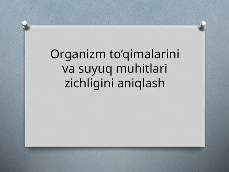 Organizm toʻqima va suyuq muhitlari zichligini aniqlash