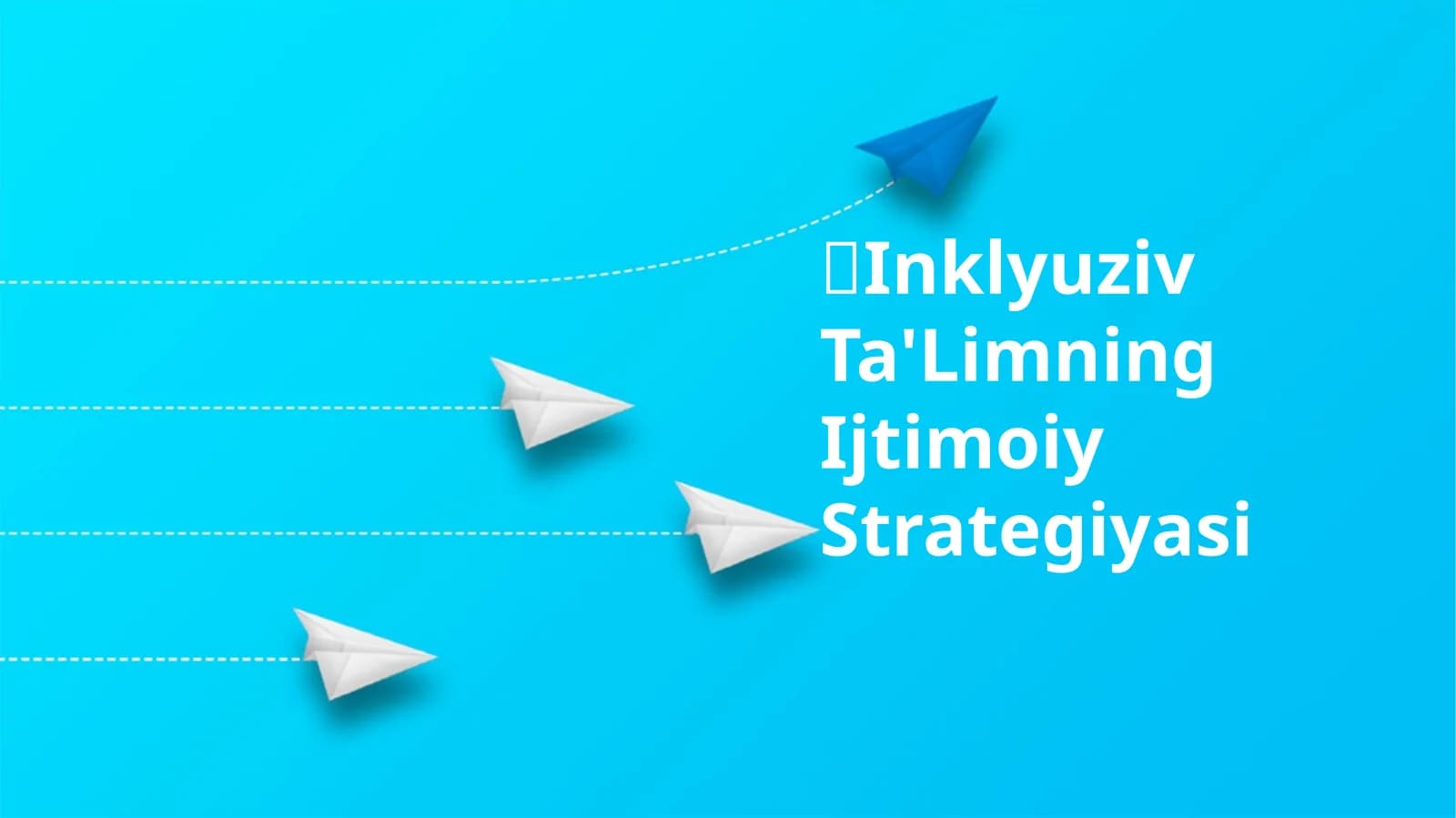 Inklyuziv Ta'Limning Ijtimoiy Strategiyasi