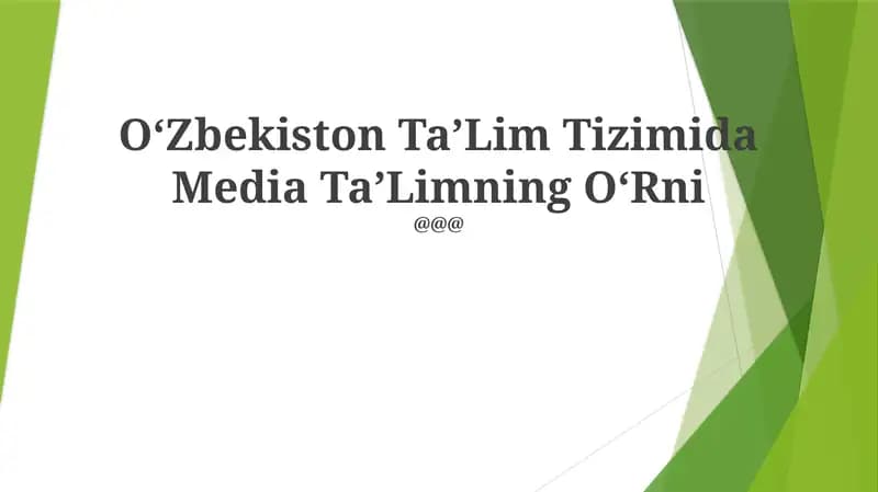 Oʻzbekiston TaʼLim Tizimida Media TaʼLimning OʻRni