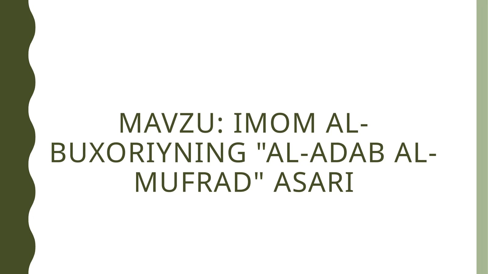Imom al-Buxoriyning al-adab al-mufrad asari