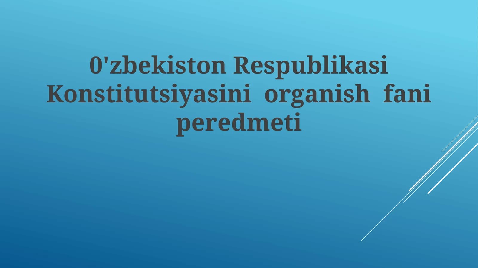 O'zbekiston Respublikasi Konstitutsiyasini organish fanidan maqola