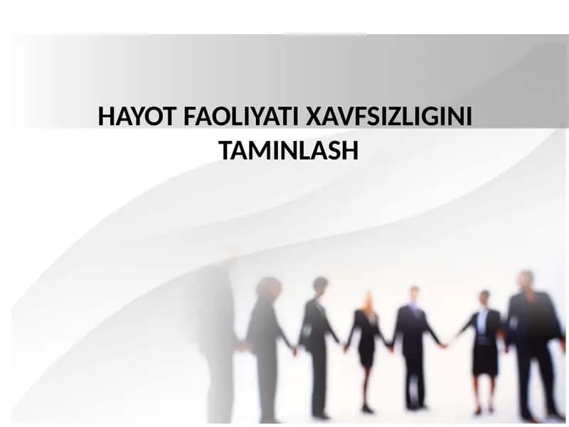 HAYOT FAOLIYATI XAVFSIZLIGINITAMINLASH
