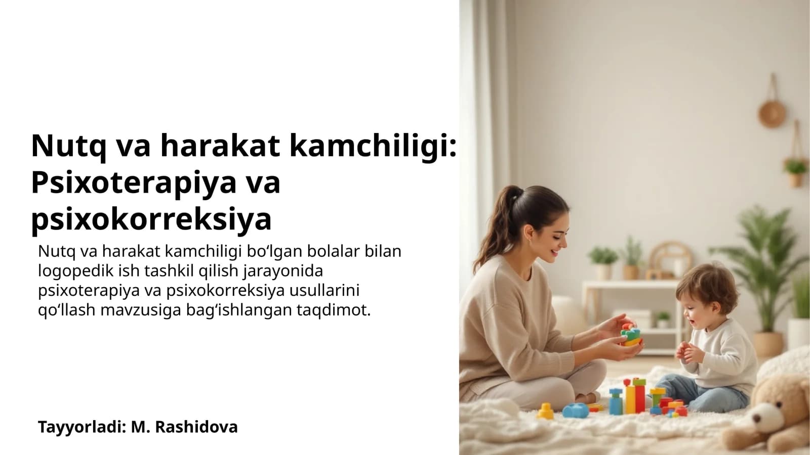 Nutq va harakat kamchiligi: Psixoterapiya va psixokorreksiya