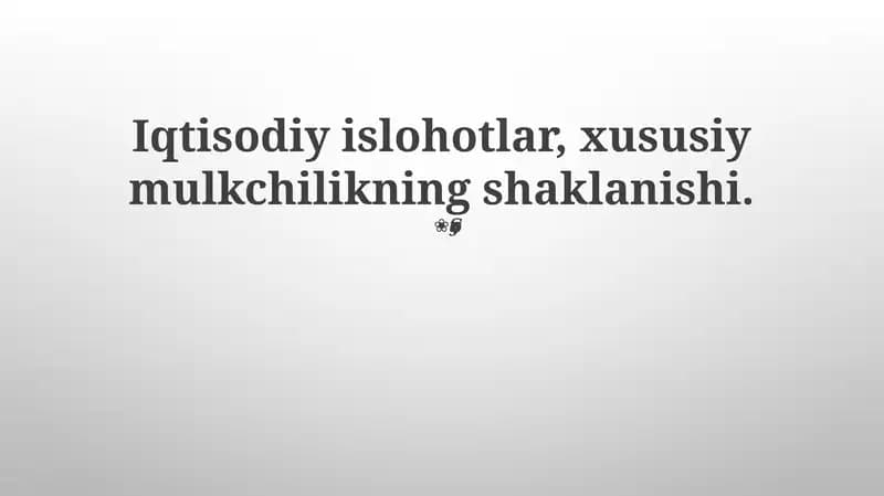 Xususiy Mulkchilikning Iqtisodiy Rivojlanishi