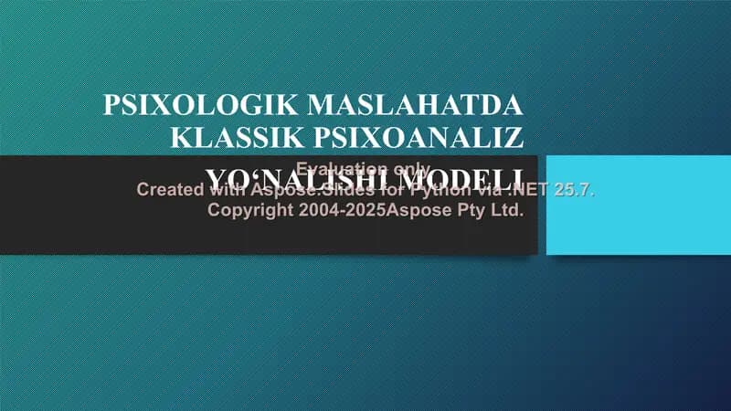 PSIXOLOGIK MASLAHATDA KLASSIK PSIXOANALIZ YO‘NALISHI MODELI