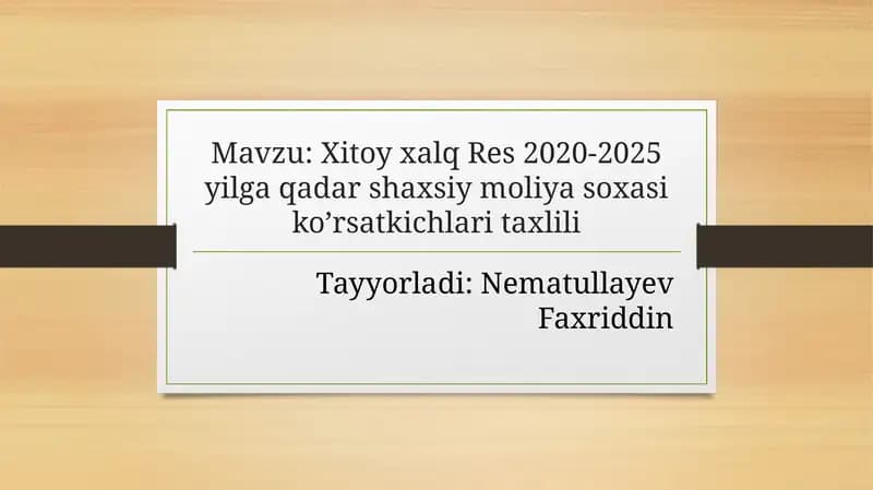 Xitoy xalq Res 2020-2025 yilga qadar shaxsiy moliya soxasi ko’rsatkichlari taxlili