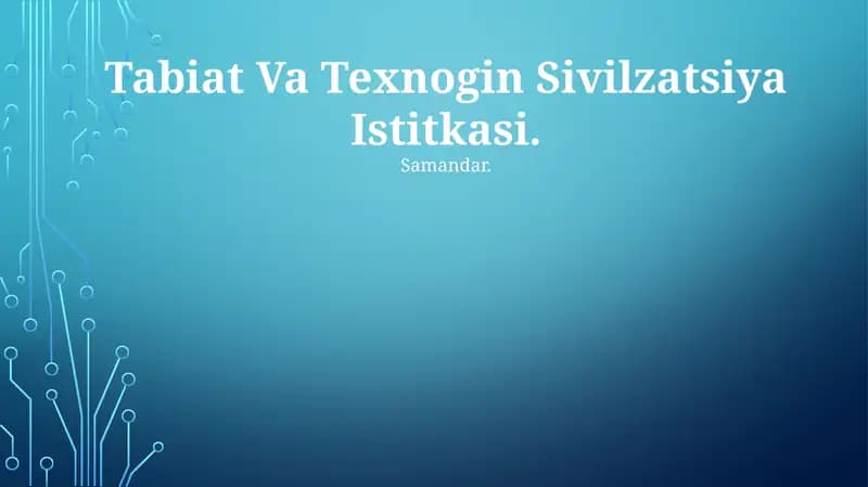 Tabiat Va Texnogin Sivilzatsiya Istitkasi