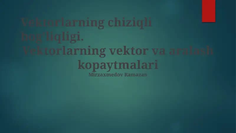 Vektorlarning chiziqli bog'liqligi