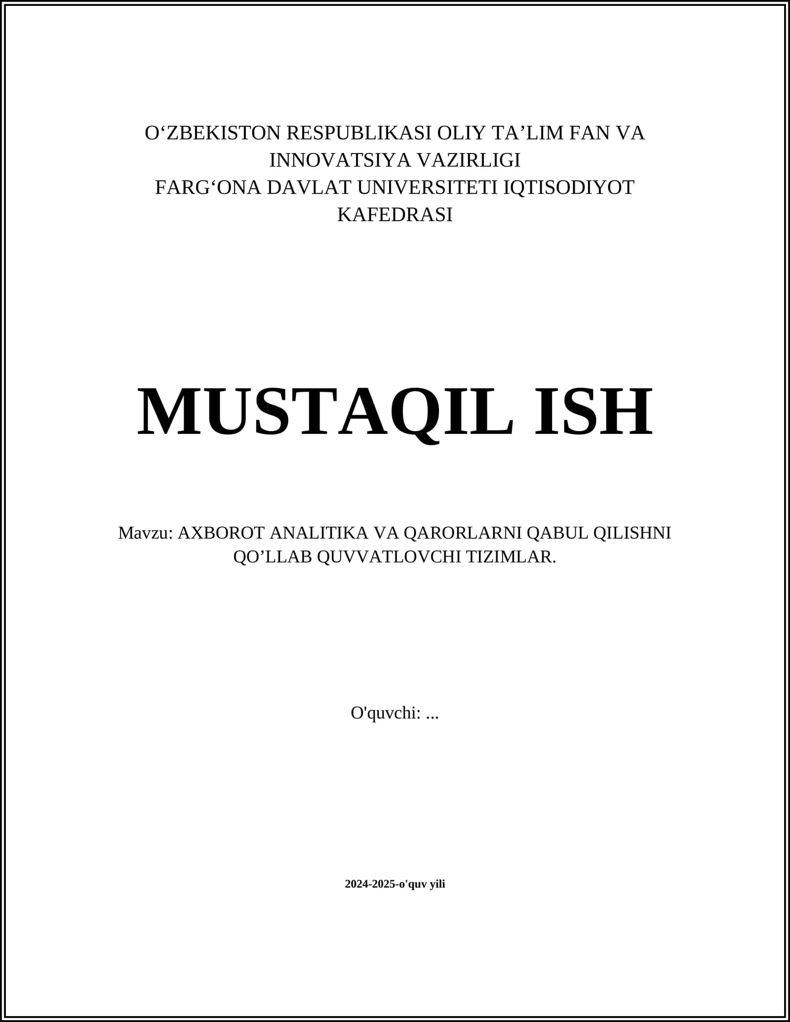 AXBOROT ANALITIKA VA QARORLARNI QABUL QILISHNI QO’LLAB QUVVATLOVCHI TIZIMLAR