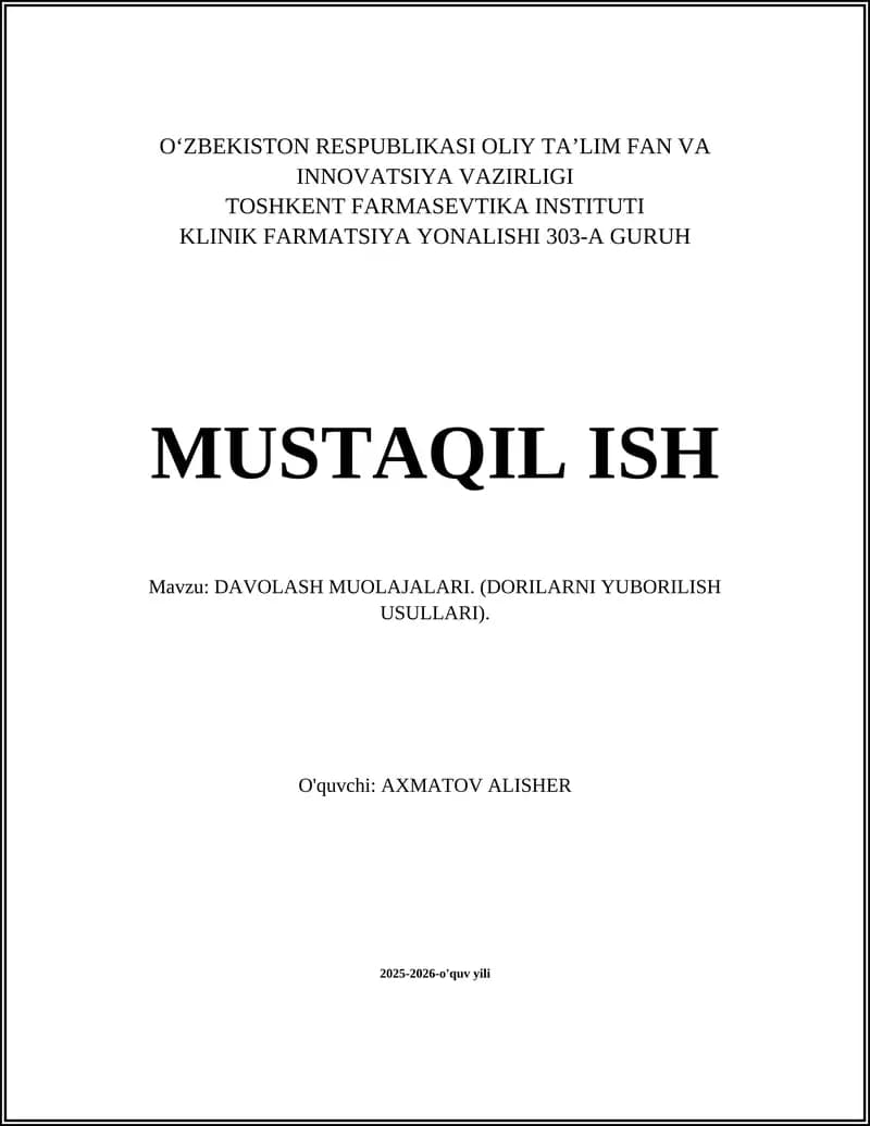 DAVOLASH MUOLAJALARI. (DORILARNI YUBORILISH USULLARI)