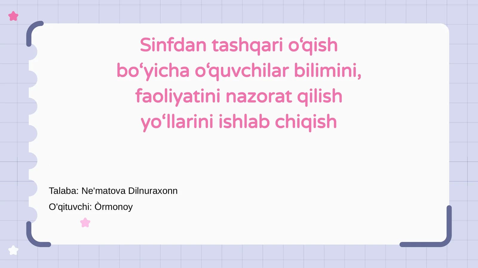 Sinfdan tashqari o‘qish bo‘yicha o‘quvchilar bilimini, faoliyatini nazorat qilish yo‘llarini ishlab chiqish