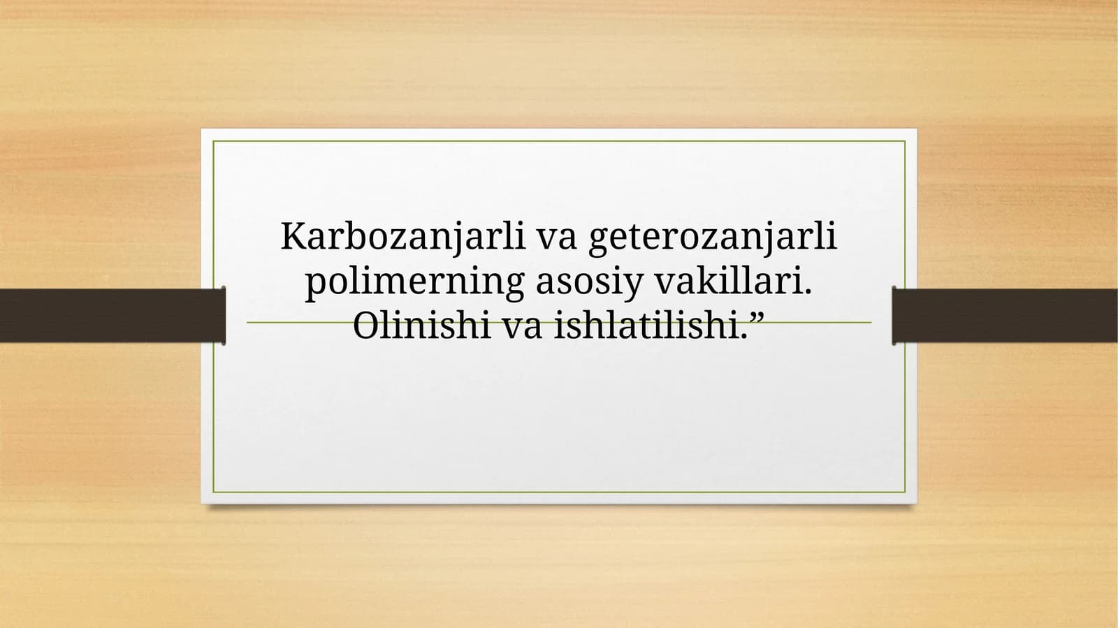 Karbozanjarlivageterozanjarlipolimerning asosiy vakillari