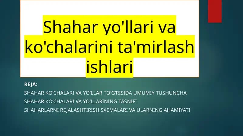 Shahar yo'llari va ko'chalarini ta'mirlash ishlari