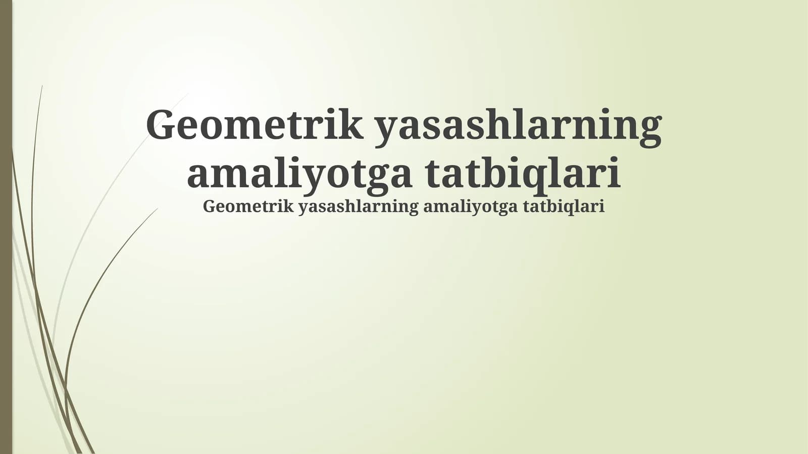 Geometrik yasashlarning amaliyotga tatbiqlari