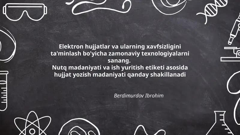Elektron hujjatlar va ularning xavfsizligini ta'minlash bo'yicha zamonaviy texnologiyalar