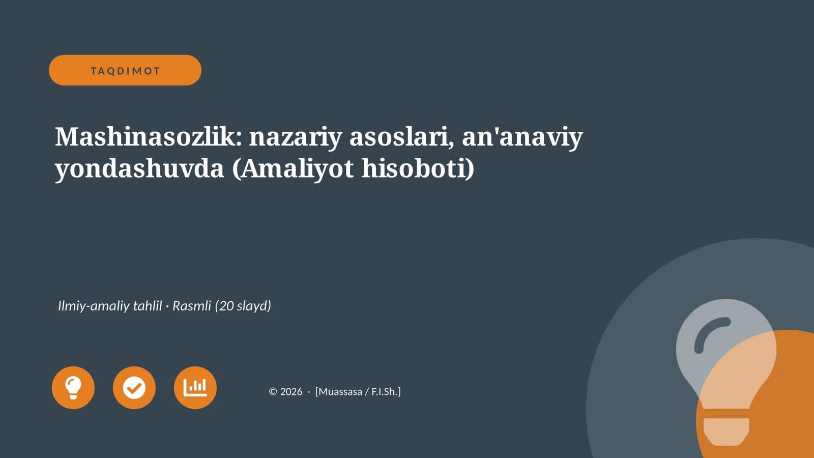 Mashinasozlik: nazariy asoslari, an'anaviy yondashuvda (Amaliyot hisoboti)