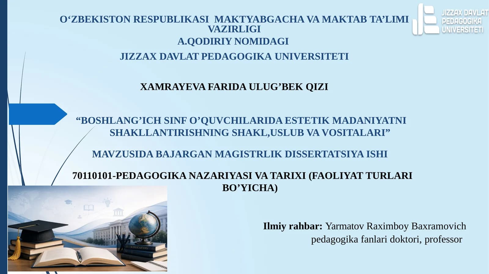"Estetik madaniyat shakllantirishning shakl, uslub va vositalari"