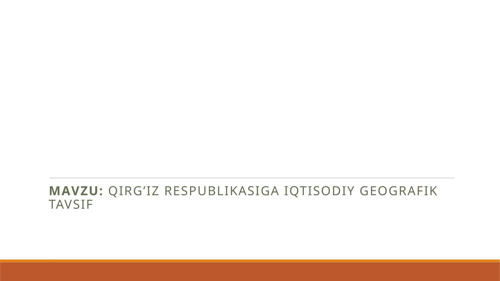 Qirg’iz Respublikasiga iqtisodiy geografik tavsif