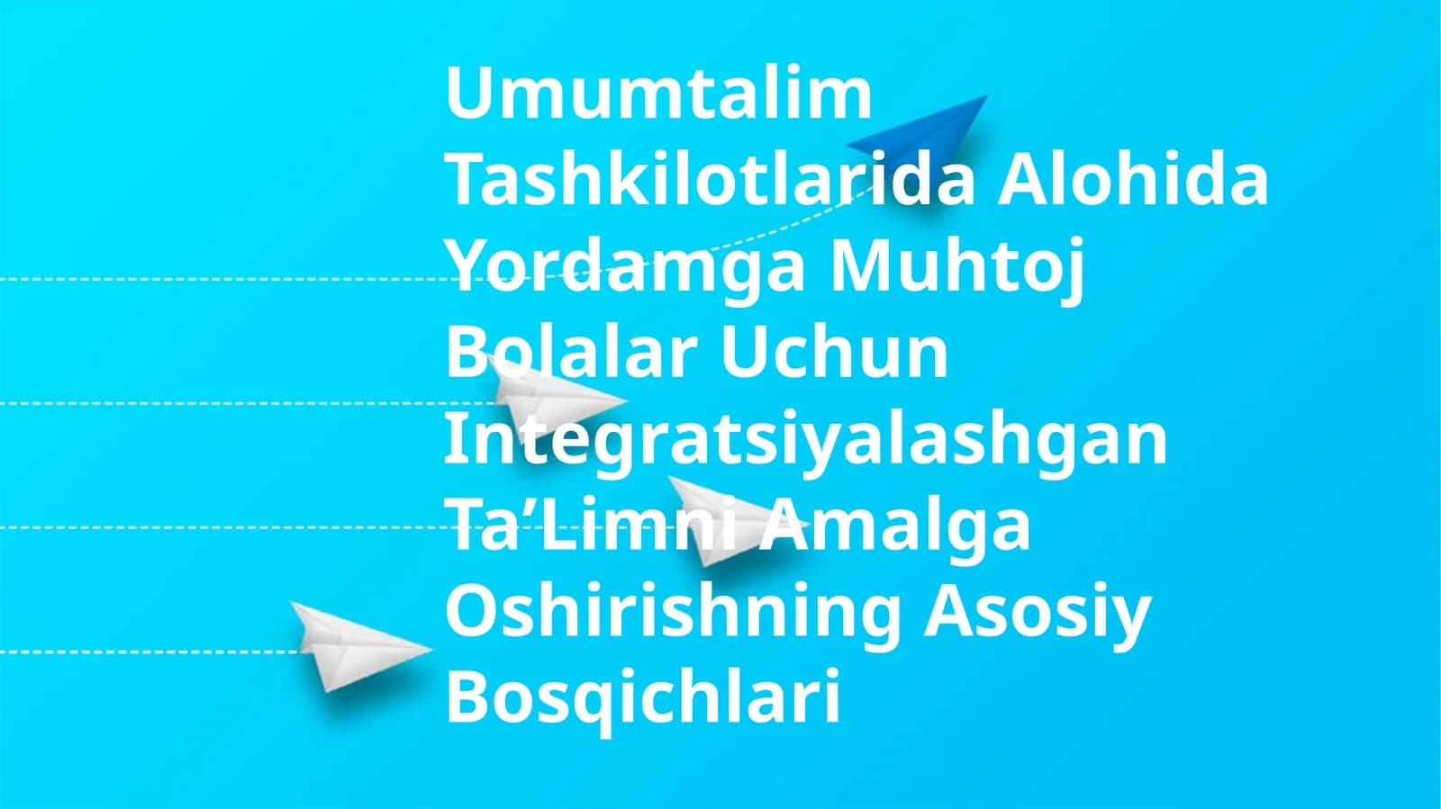 Alohida Yordamga Muhtoj Bolalar Uchun Integratsiyalashgan TaʼLim