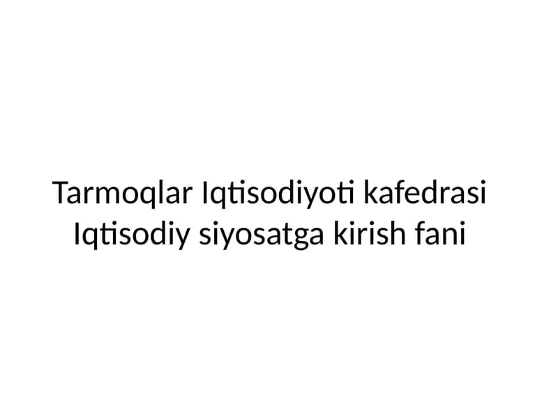 Davlat mulki va tadbirkorligi- iqtisodiy siyosatning muhim vositalari