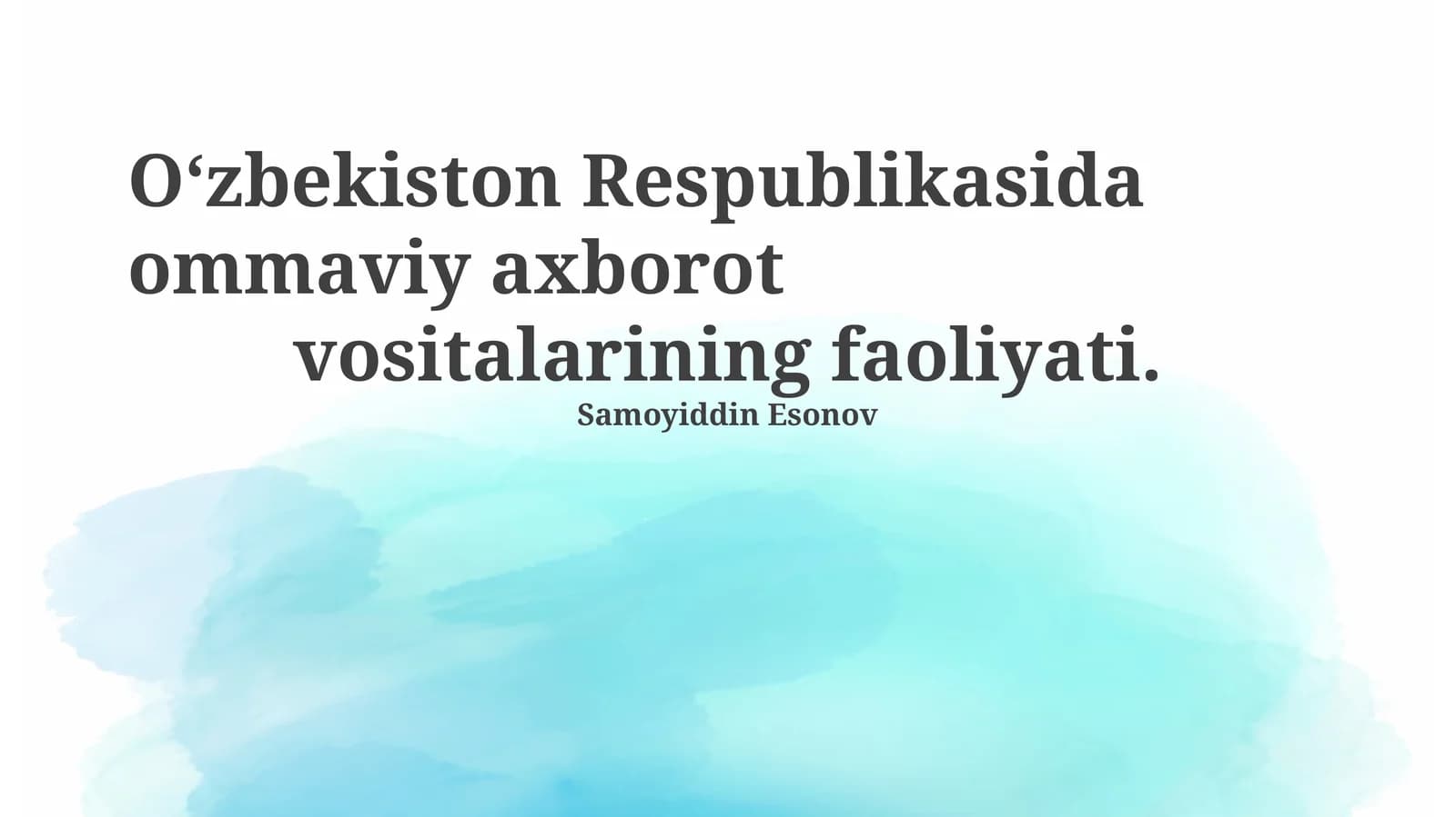 O‘zbekiston Respublikasida ommaviy axborot vositalarining faoliyati