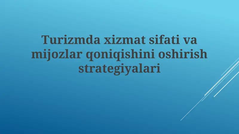Turizmdaxizmatsifativamijozlarqoniqishinioshirishstrategiyalari