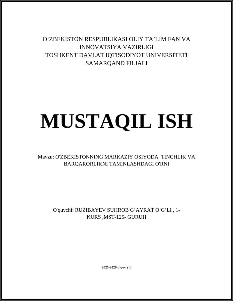 O'ZBEKISTONNING MARKAZIY OSIYODA TINCHLIK VA BARQARORLIKNI TAMINLASHDAGI O'RNI