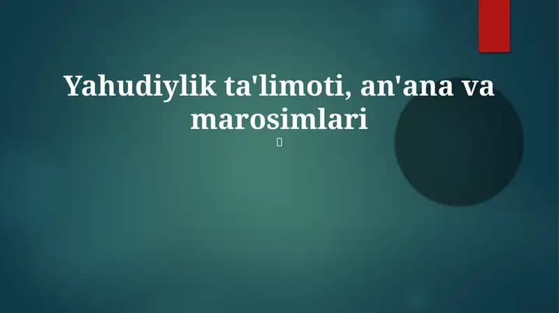 Yahudiylik ta'limoti, an'ana va marosimlari