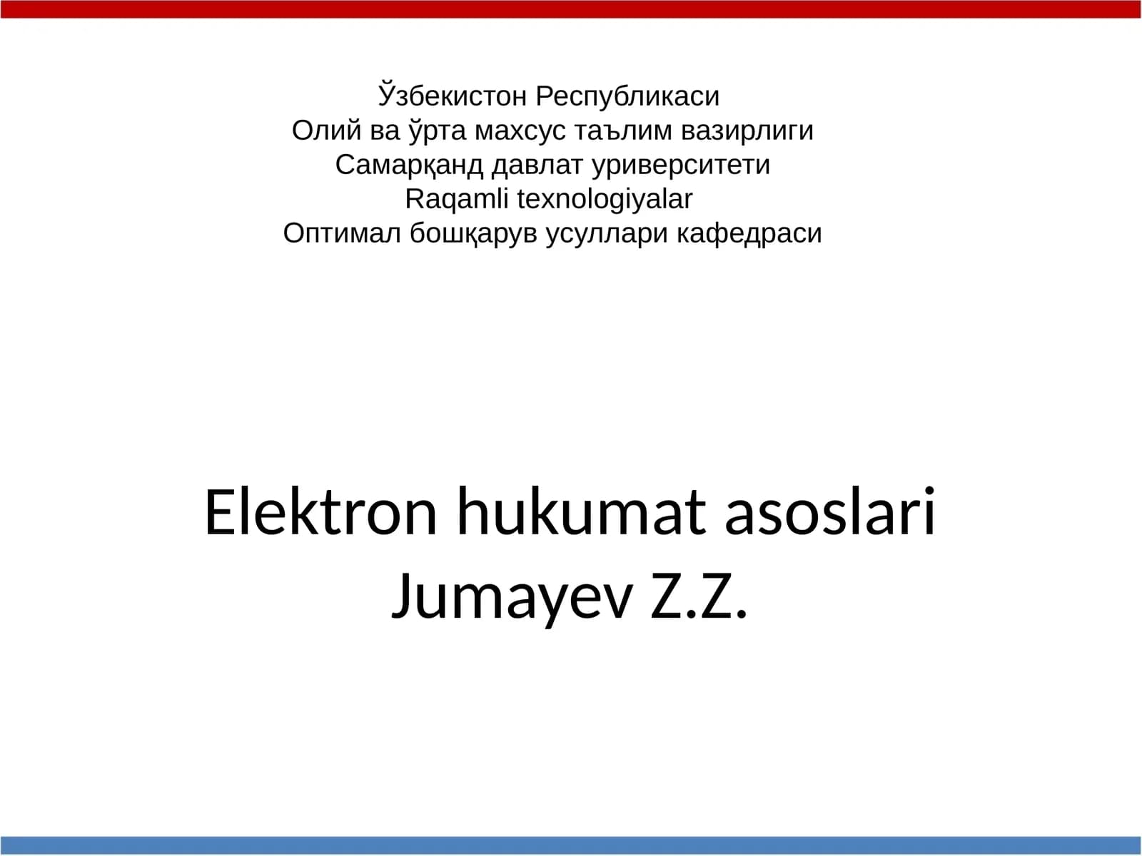 Elektron hukumat asoslariJumayev Z.Z