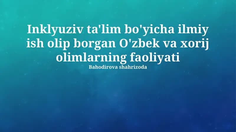 Maxsus ehtiyojli bolalarni oʻqitish metodikasi