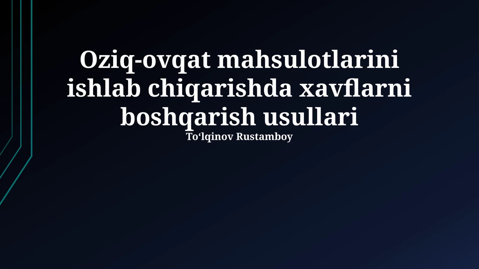 Oziq-ovqat mahsulotlarini ishlab chiqarishda xavflarni boshqarish usullari