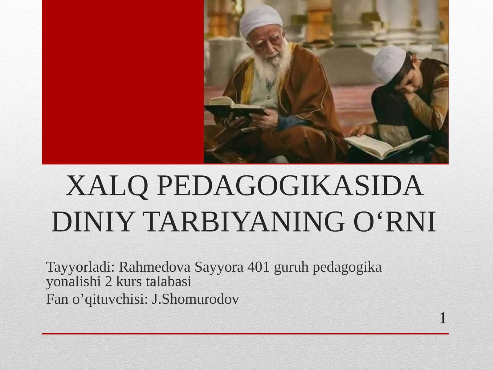 XALQ PEDAGOGIKASIDA DINIY TARBIYANING O‘RNI