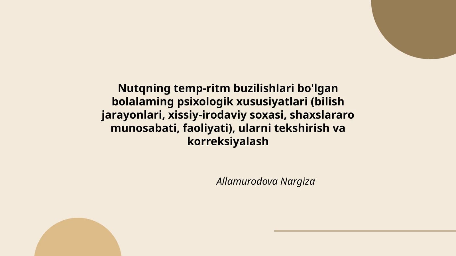 Nutqning temp-ritm buzilishlari bo'lgan bolalaming psixologik xususiyatlari