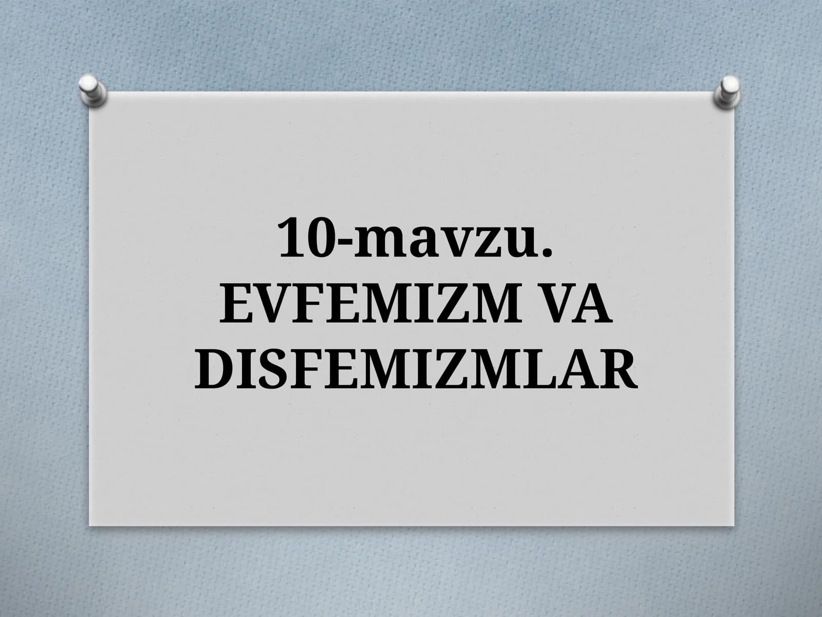 EVFEMIZM VA DISFEMIZMLAR