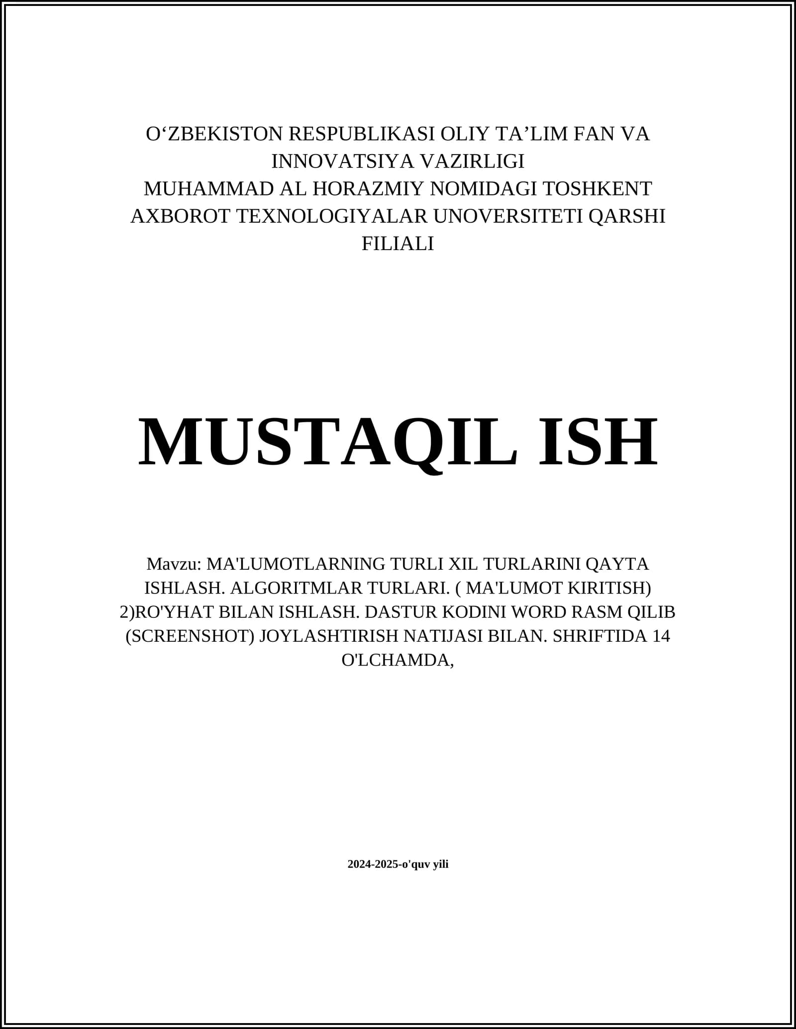MA'LUMOTLARNING TURLI XIL TURLARINI QAYTA ISHLASH. ALGORITMLAR TURLARI. ( MA'LUMOT KIRITISH)