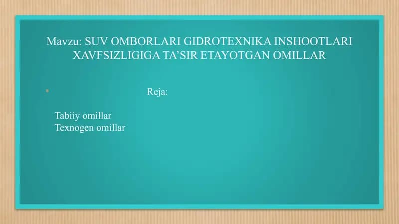 SUV OMBORLARI GIDROTEXNIKA INSHOOTLARI XAVFSIZLIGIGA TA’SIR ETAYOTGAN OMILLAR