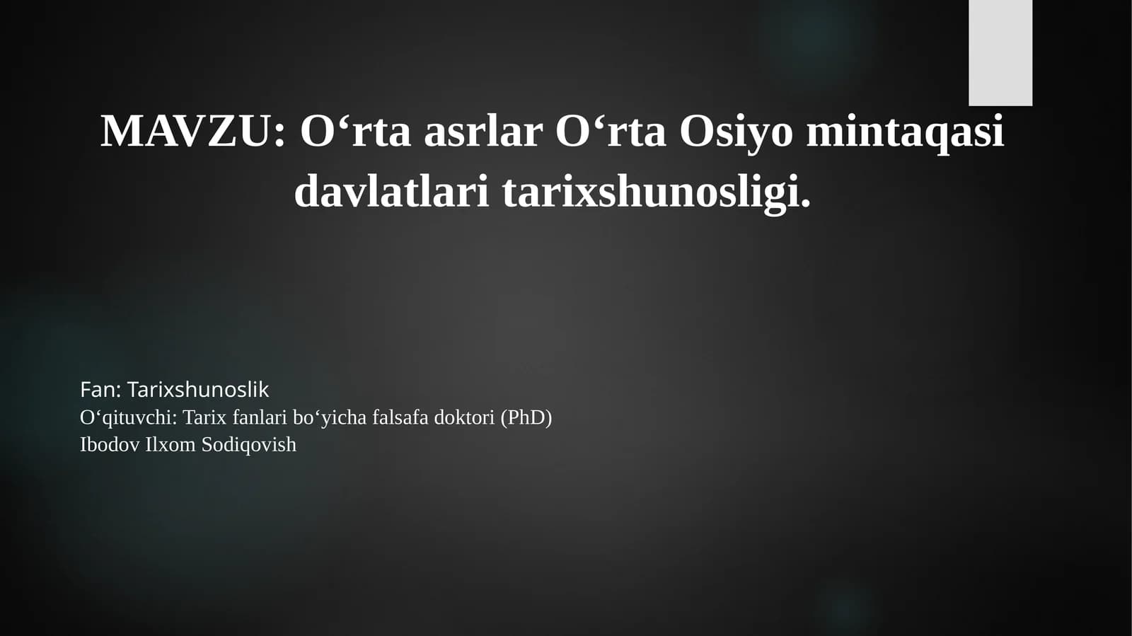 O‘rta asrlar O‘rta Osiyoni taqasida davlatlari tarix shunosligi