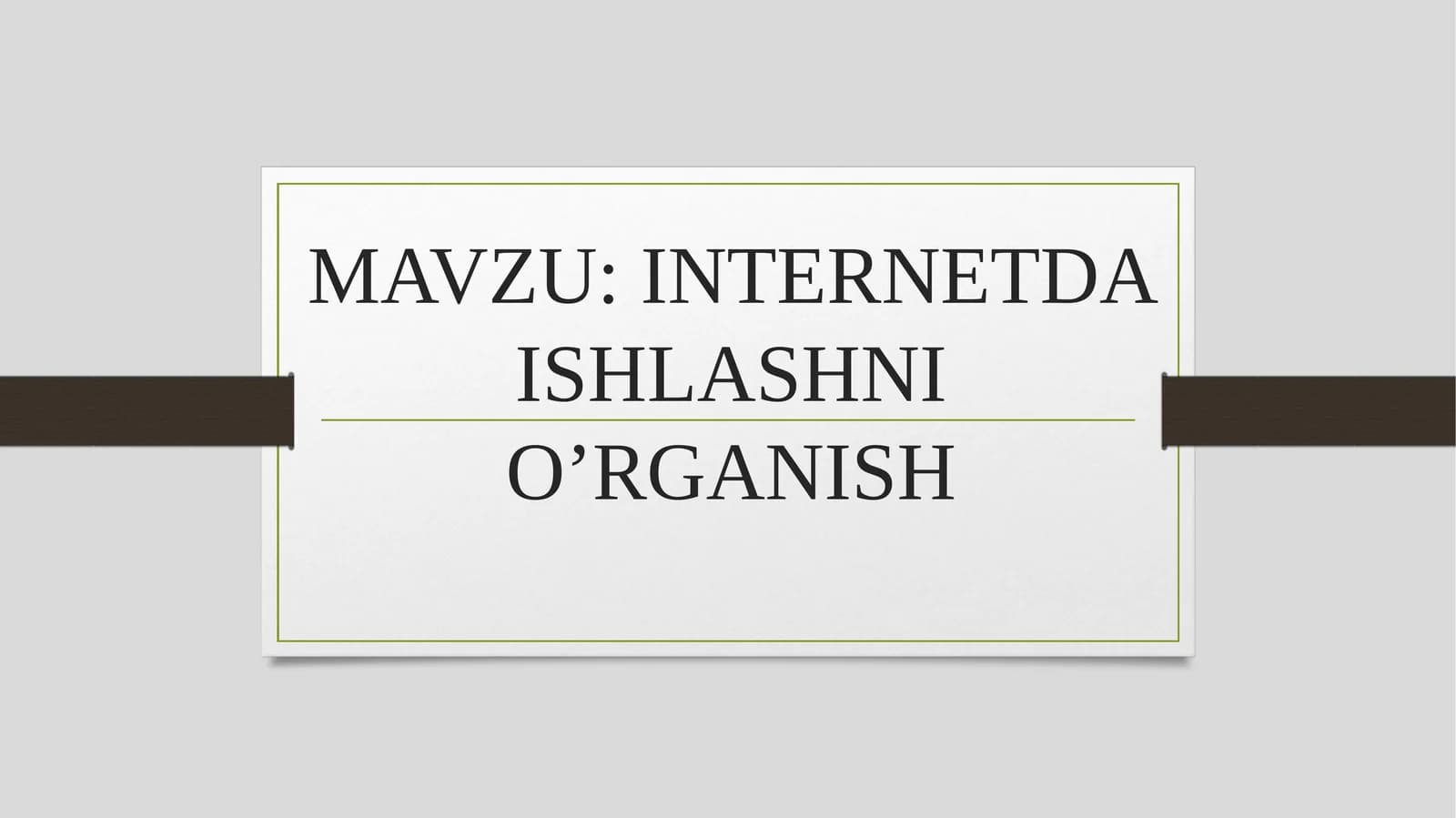 INTERNETDA ISHLASHNI O’RGANISH