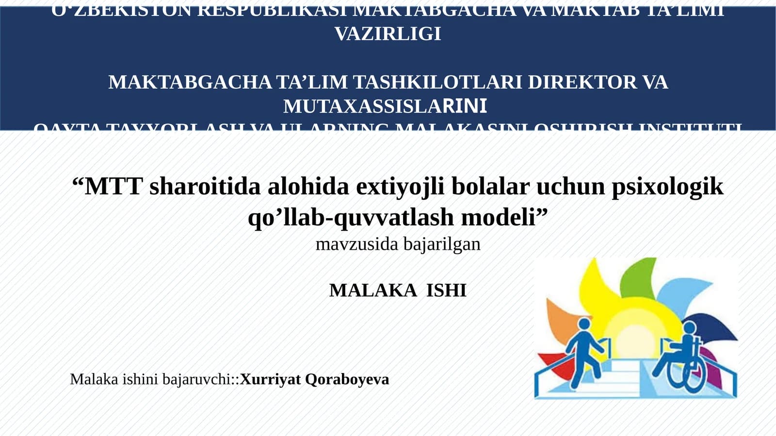 “MTT sharoitida alohida extiyojli bolalar uchun psixologik qo’llab-quvvatlash modeli”