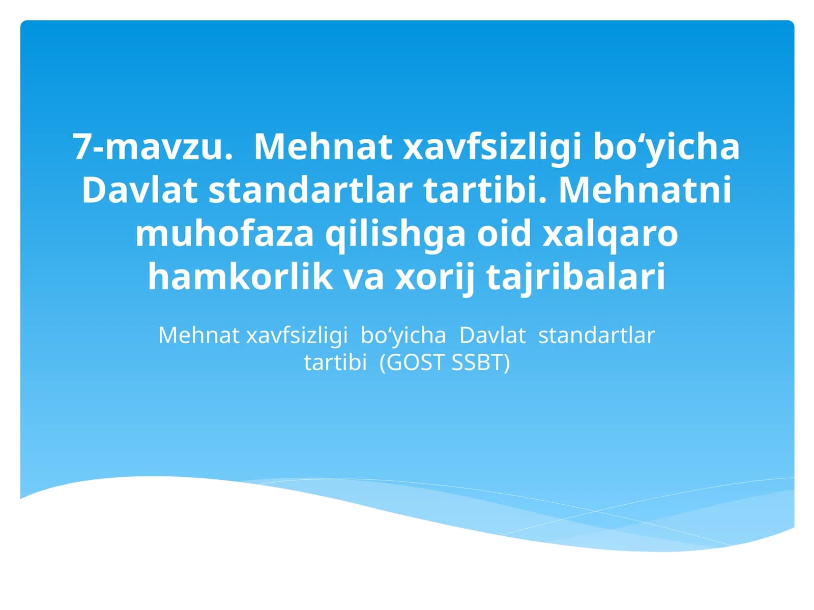 Mehnatxavfsizligi bo‘yicha Davlat standartlari tartibi (GOST SSBT)