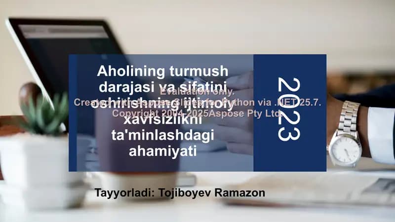 Aholining turmush darajasi va sifatini oshirishning ijtimoiy xavfsizlikni ta'minlashdagi ahamiyati