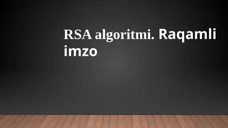 RSA algoritmi. Raqamli imzo
